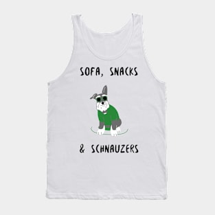 sofa snacks and schnauzers Tank Top